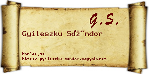 Gyileszku Sándor névjegykártya